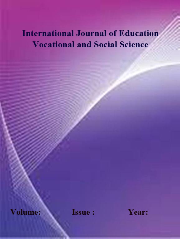 International Journal of Education, Vocational and Social Science (IJEVSS)